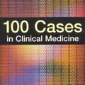 Cover Art for 0000340677023, 100 Cases in Clinical Medicine by James Pattison