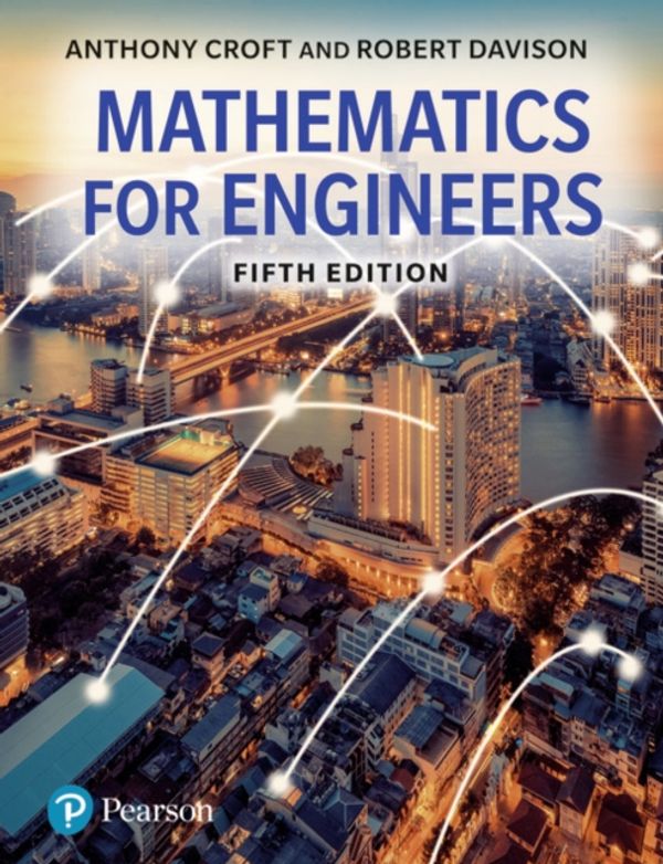 Cover Art for 9781292253640, Mathematics for Engineers by Anthony Croft
