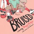 Cover Art for 9781534455023, Bruised by Tanya Boteju