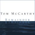 Cover Art for 9781452670102, Remainder by Tom McCarthy