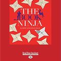 Cover Art for 9781525279904, The Book Ninja by Ali Berg and Michelle Kalus