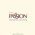 Cover Art for 9781424555642, The New Testament (The Passion Translation) by Brian Simmons