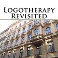 Cover Art for 9781478193777, Logotherapy Revisited by Dr Maria Marshall