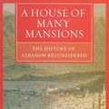 Cover Art for 9781860649127, A House of Many Mansions by Kamal S. Salibi