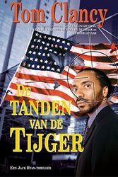 Cover Art for 9789022989678, De tanden van de tijger by Tom Clancy, Hugo Kuipers