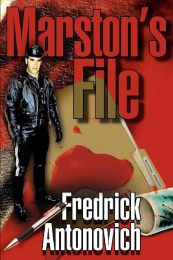 Cover Art for 9780595341504, Marston's File by Fredrick Antonovich