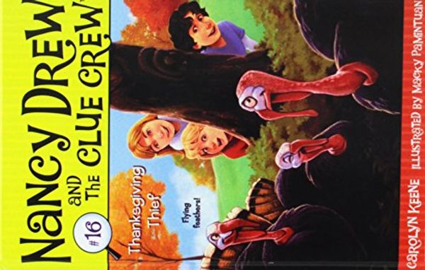 Cover Art for 9781439558881, Thanksgiving Thief by Carolyn Keene
