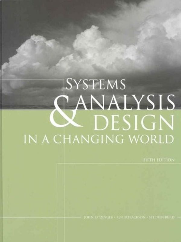 Cover Art for 9781423902287, Systems Analysis and Design in a Changing World by John Satzinger, Robert Jackson, Stephen Burd