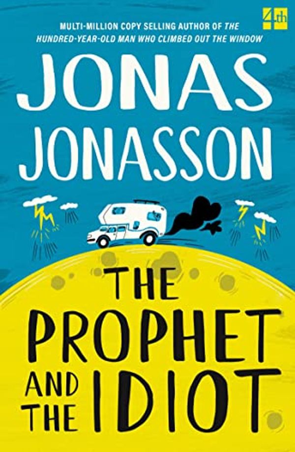 Cover Art for B0BLTKX47N, The Prophet and the Idiot by Jonas Jonasson