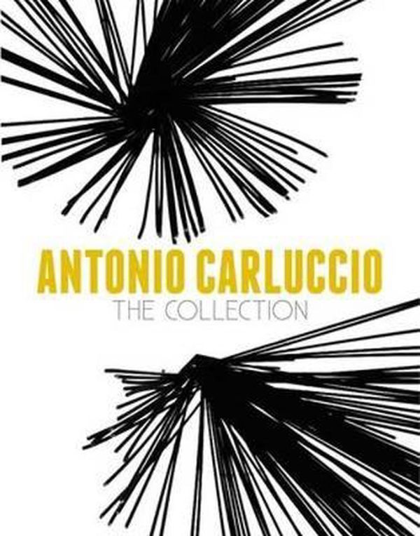 Cover Art for 9781849491860, Antonio Carluccio: The Collection by Antonio Carluccio