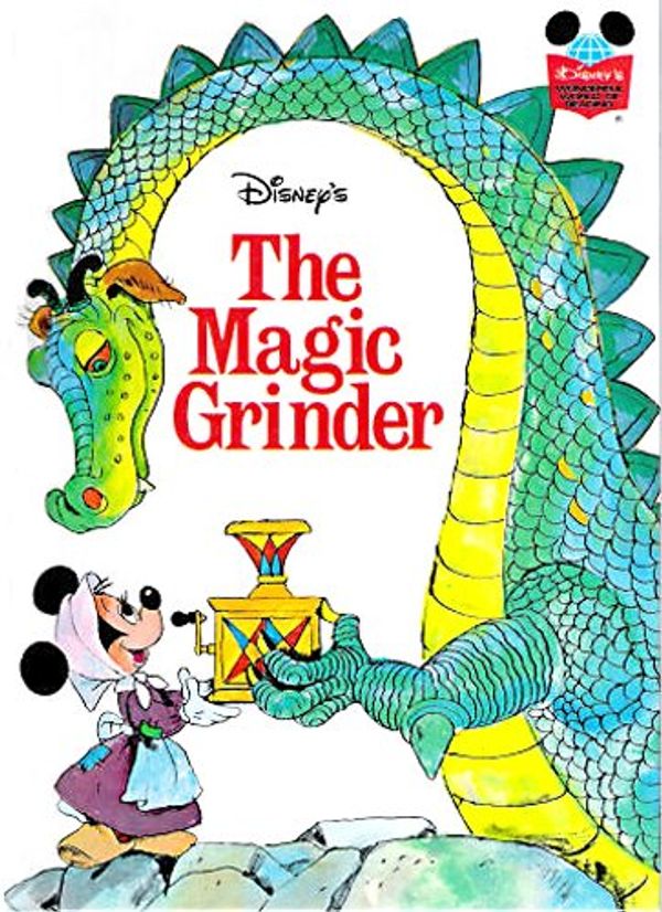 Cover Art for 9780394825755, Walt Disney Productions presents The Magic Grinder (Disney's Wonderful World of Reading) by Disney