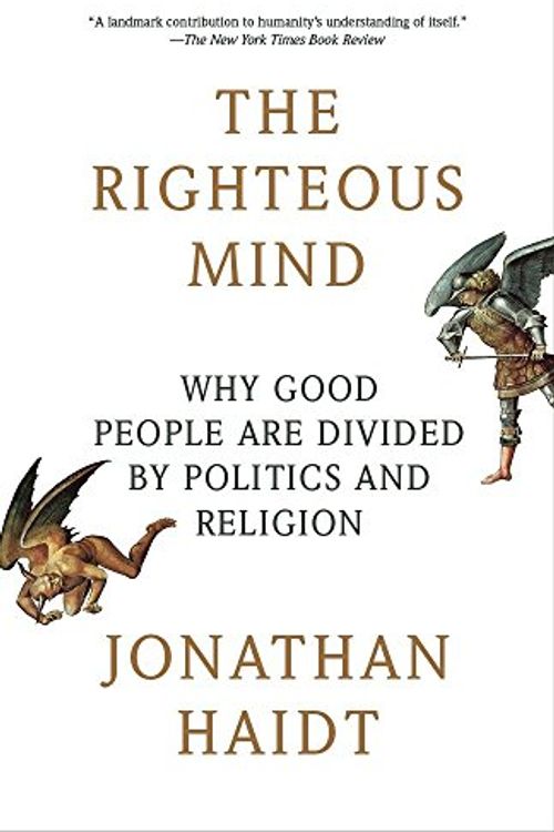 Cover Art for 0884678038868, The Righteous Mind : Why Good People Are Divided by Politics and Religion by Jonathan Haidt