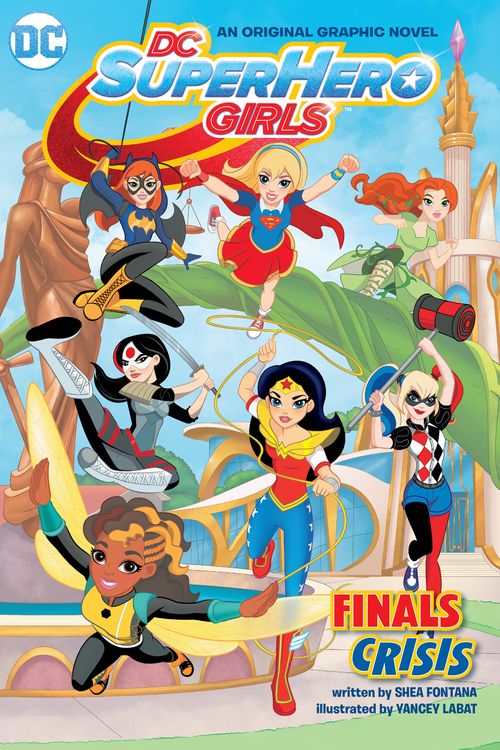 Cover Art for 9781401262471, DC Super Hero Girls by Shea Fontana
