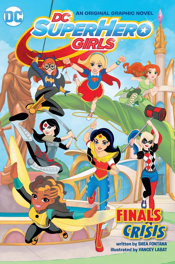 Cover Art for 9781401262471, DC Super Hero Girls by Shea Fontana