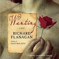 Cover Art for 9780802144775, Wanting by Richard Flanagan