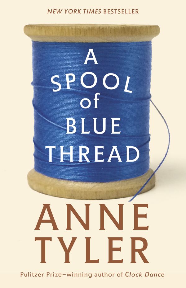Cover Art for 9780553394399, A Spool of Blue Thread by Anne Tyler