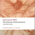 Cover Art for 9780199670802, On Liberty, Utilitarianism and Other Essays (Oxford World's Classics) by John Stuart Mill