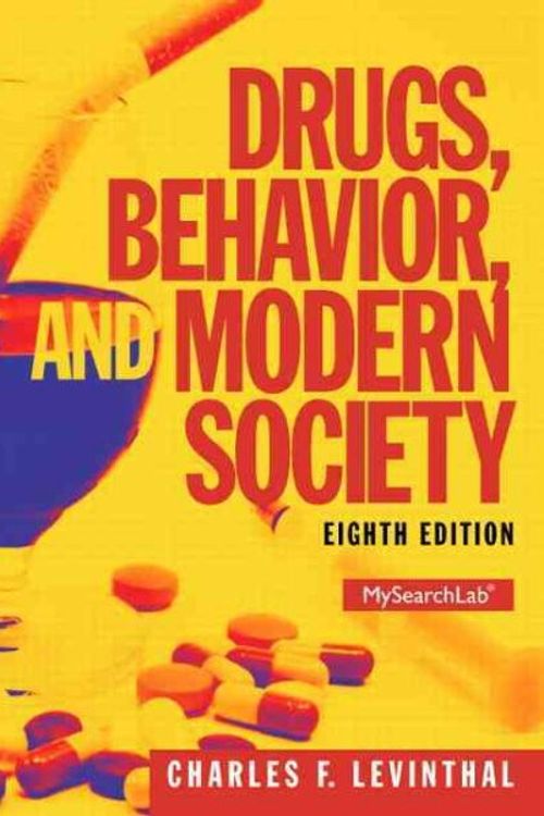 Cover Art for 9780205959334, Drugs, Behavior, and Modern Society by Charles F. Levinthal