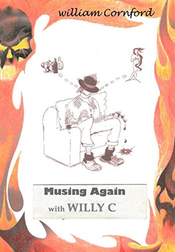 Cover Art for B01AYNKHH8, Musing again with Willy C by William Cornford
