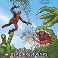 Cover Art for 8601400834367, Deadpool - Volume 1: Dead Presidents (Marvel Now) by Hachette Australia
