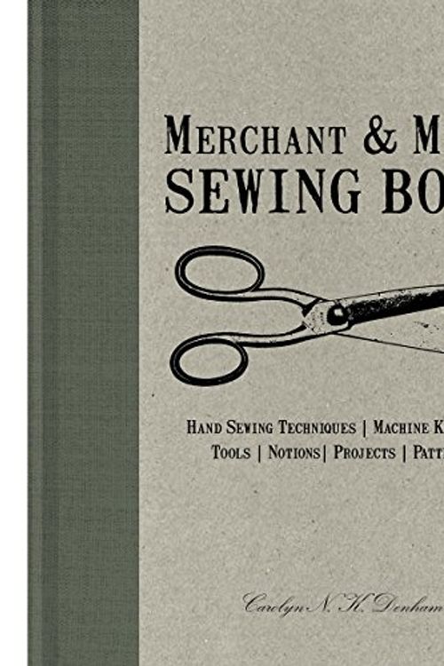 Cover Art for 9781452125497, Merchant & Mills Sewing Book by Carolyn N k Denham