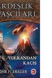 Cover Art for 9786051883984, Volkandan Kacis - Kardeslik Savascilari 7 by John Flanagan