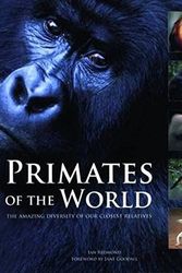 Cover Art for 9781847738042, Primates Of The World by Ian Redmond