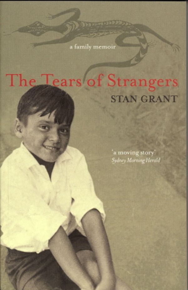 Cover Art for 9780732271527, Tears of Strangers by Stan Grant