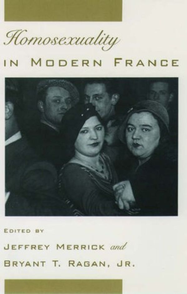 Cover Art for 9780195102574, Homosexuality in Early Modern France by Jeffrey Merrick