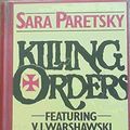 Cover Art for 9780575037540, Killing Orders by Sara Paretsky