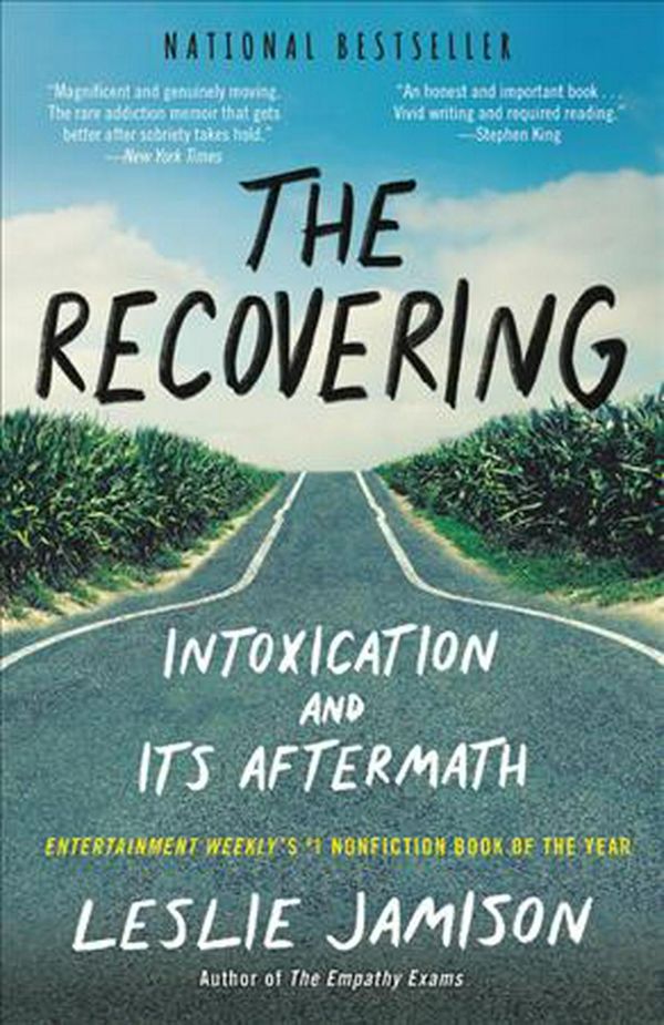 Cover Art for 9780316259583, The Recovering: Intoxication and Its Aftermath by Leslie Jamison