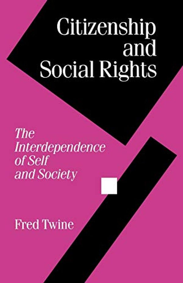 Cover Art for 9780803986145, Citizenship and Social Rights by Fred Twine