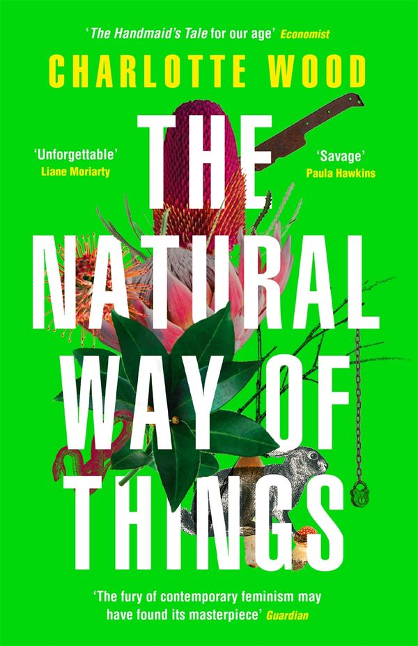Cover Art for 9781474614412, The Natural Way of Things by Charlotte Wood