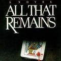 Cover Art for 0884340511613, All That Remains (Kay Scarpetta Mysteries) (Hardback) - Common by By (author) Patricia Cornwell
