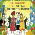 Cover Art for 9781408898673, The Tales of Beedle the Bard by J.K. Rowling