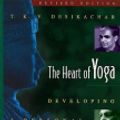 Cover Art for 2370003047271, The Heart of Yoga: Developing a Personal Practice by T. K. V. Desikachar