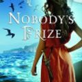 Cover Art for 9785551834076, Nobody's Prize by Esther Friesner