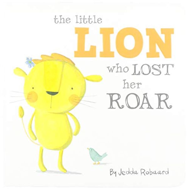 Cover Art for 9781760506469, Little Lion Who Lost Her Roar by Jedda Robaard