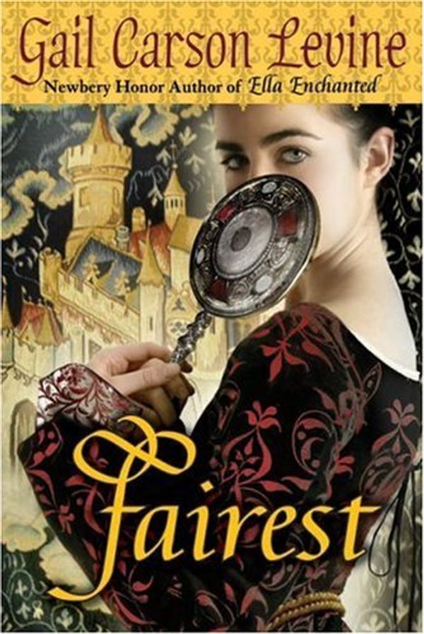Cover Art for 9780545110259, Fairest by Gail Carson Levine