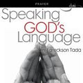 Cover Art for 9781596365063, Speaking God's Language by Joni Eareckson Tada