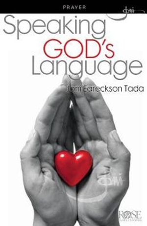 Cover Art for 9781596365063, Speaking God's Language by Joni Eareckson Tada