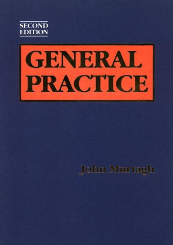 Cover Art for 9780074704363, 2nd Revised edition of "Textbook of General Practice" by John Murtagh