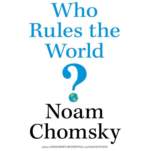 Cover Art for 9781427261762, Who Rules the World? by Noam Chomsky