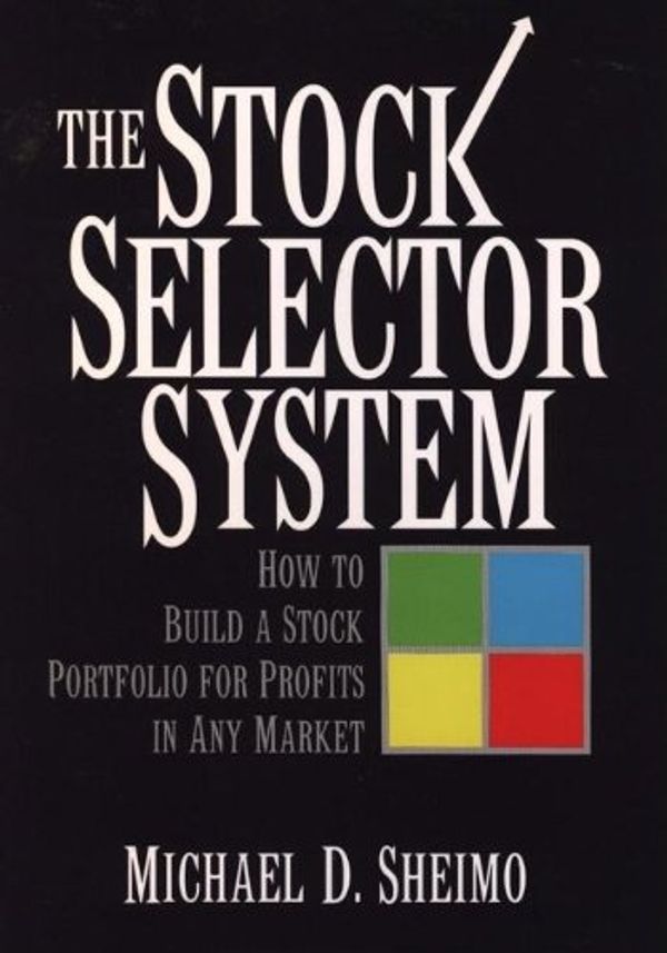 Cover Art for 9780471571131, Four Baskets of Stock Selection by Michael D. Sheimo