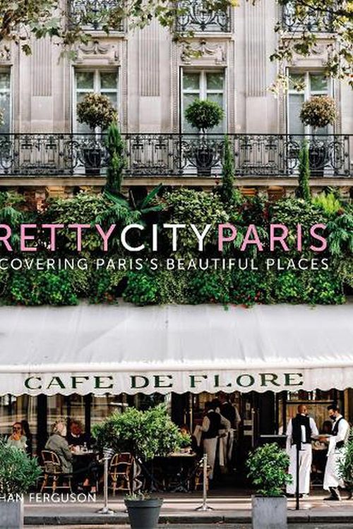 Cover Art for 9780750995221, prettycityparis: Discovering Paris's Beautiful Places by Ferguson, Siobhan