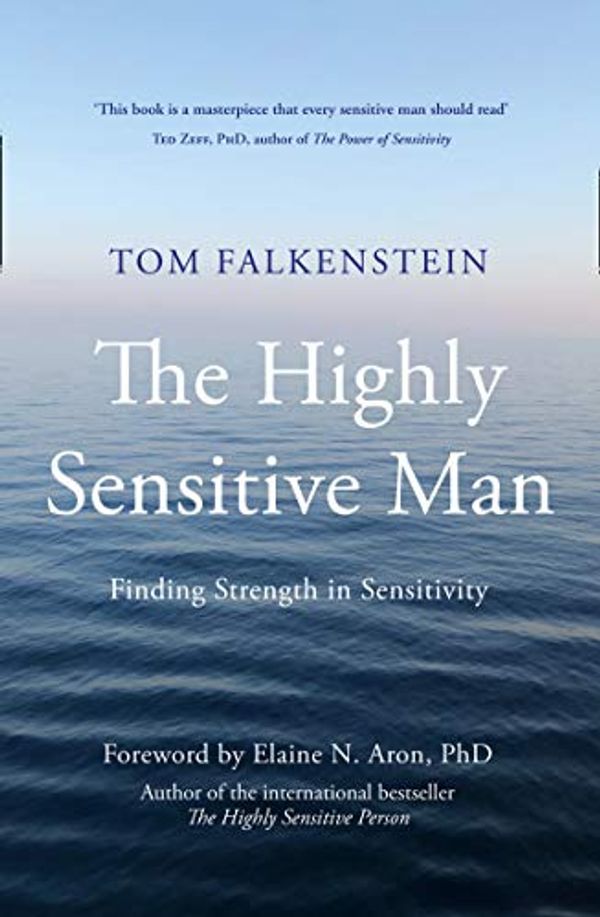 Cover Art for B07T6C73L8, The Highly Sensitive Man by Tom Falkenstein
