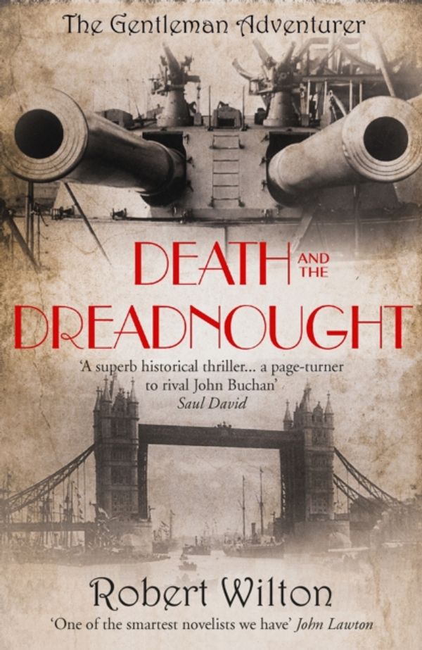 Cover Art for 9780957409088, Death and the Dreadnought by Robert Wilton