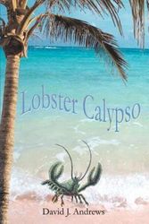 Cover Art for 9780595355662, Lobster Calypso by David Noble