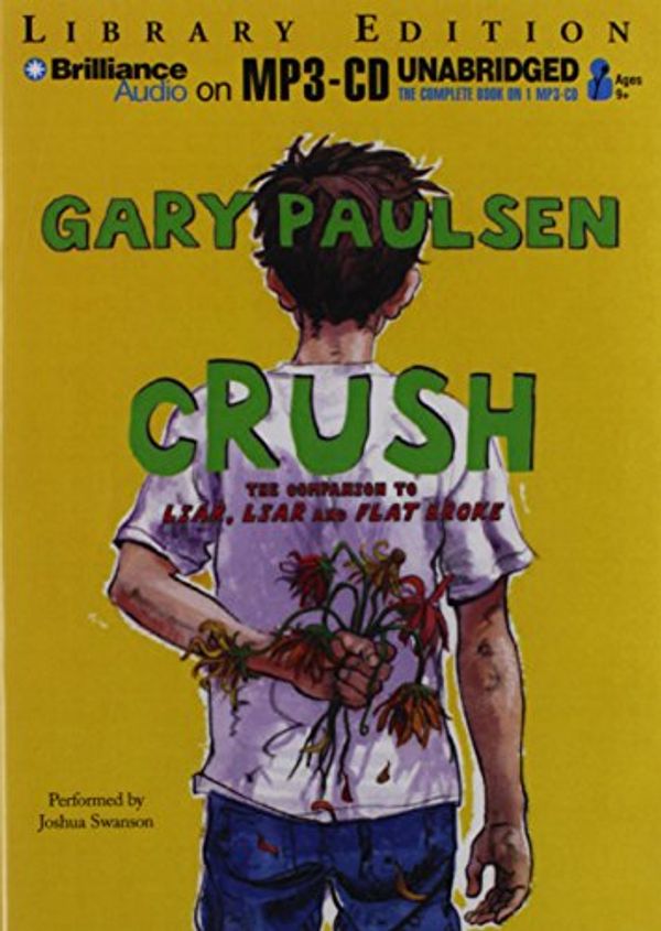 Cover Art for 9781469203126, Crush by Gary Paulsen
