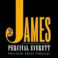 Cover Art for B0C8MGS6GR, James: A Novel by Percival Everett